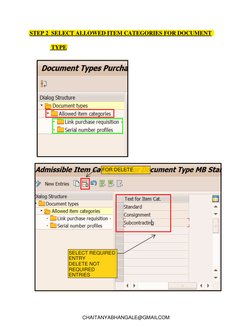 STEP 2  SELECT ALLOWED ITEM CATEGORIES FOR DOCUMENT    
               TYPE 
 
 
 
CHAITANYABHANGALE@GMAILCOM
SELECT REQUIRED