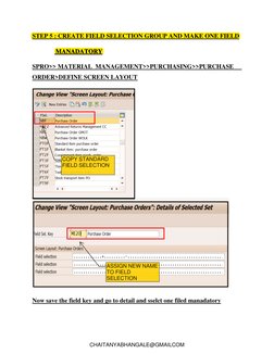 MANADATORY 
 
Now save the field key and go to detail and sselct one filed manadatory 
 
 
CHAITANYABHANGALE@G