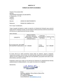 ANEXO N.º 07 
 
FORMATO DE OFERTA ECONOMICA 
 
 
 
 
 
 
 
 
Señores: 
UNIVERSIDAD NACIONAL DE SAN MARTÍN 
Jr. Maynas Nro.