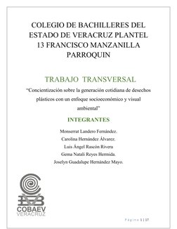 COLEGIO DE BACHILLERES DEL
ESTADO DE VERACRUZ PLANTEL
13 FRANCISCO MANZANILLA
PARROQUIN
  TRABAJO  TRANSVERSAL
“Concientizaci