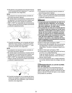 ABS (SISTEMA ANTIBLOQUEO DE FRENOS)
4-63
10.Se genera una pulsación de reacción-fuerza 
en la maneta del freno delantero “1”,