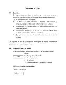 DIAGRAMA  DE FASES
5.1
Definición:
Son representaciones gráficas de las fases que están presentes en un
sistema de materiales