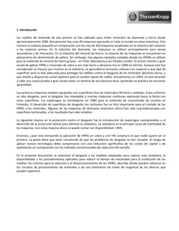 1. Introducción
Los rodillos de molienda de alta presión se han utilizado para moler minerales de diamante y hierro desde
apr