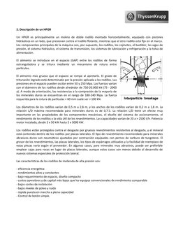 2. Descripción de un HPGR
Un HPGR es principalmente un molino de doble rodillo montado horizontalmente, equipado con pistones