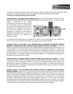 El control es un sistema de enclavamientos para arrancar la máquina, monitorearla durante la operación, ajustar
la presión a