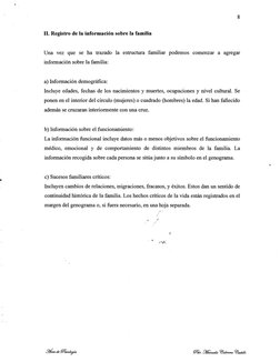 • 
8 
11. Registro de la información sobré la familia 
Una vez que se ha trazado la estructura familiar podemos comenzar a ag