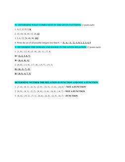IV. DETERMINE WHAT COMES NEXT IN THE GIVEN PATTERNS. (1 point each)
1. A, C, E, G, I, K
2. 15, 10, 14, 10, 13, 10, 12 
3. 3,