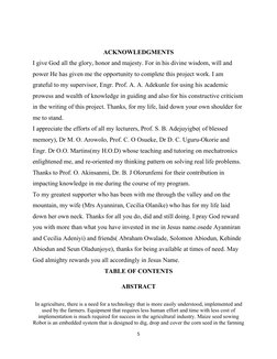 ACKNOWLEDGMENTS
I give God all the glory, honor and majesty. For in his divine wisdom, will and 
power He has given me the op