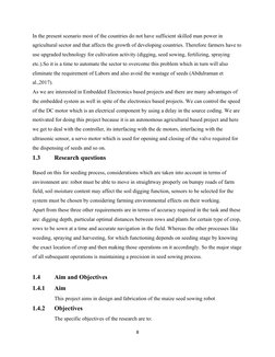In the present scenario most of the countries do not have sufficient skilled man power in 
agricultural sector and that affec