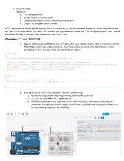 7. Program: Blink 
Objective:  
1.  Turn the LED ON/OFF  
2. Using Variables in Arduino Code 
3. Control the Number of Time