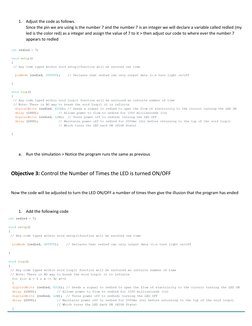1. Adjust the code as follows.  
Since the pin we are using is the number 7 and the number 7 is an integer we will declare
