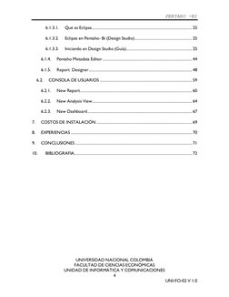 PENTAHO -BI 
UNIVERSIDAD NACIONAL COLOMBIA 
FACULTAD DE CIENCIAS ECONÓMICAS 
UNIDAD DE INFORMÁTICA Y COMUNICACIONES 
4 
UNI-F