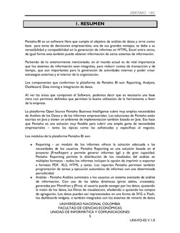 PENTAHO -BI 
UNIVERSIDAD NACIONAL COLOMBIA 
FACULTAD DE CIENCIAS ECONÓMICAS 
UNIDAD DE INFORMÁTICA Y COMUNICACIONES 
5 
UNI-F