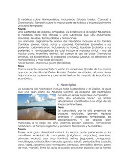 El neártico cubre Norteamérica, incluyendo Estados Unidos, Canadá y 
Groenlandia. También cubre la mayor parte de México y