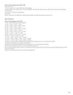 26/04/2021
Floquinho • Círculo S/A
https://www.circulo.com.br/receitas/floquinho/
4/4
Com o fio Amigurumi Soft 2198
Mini Pinh