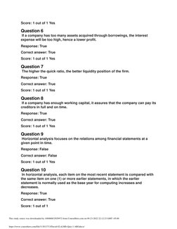 Score: 1 out of 1 Yes
Question 6
 If a company has too many assets acquired through borrowings, the interest 
expense will be