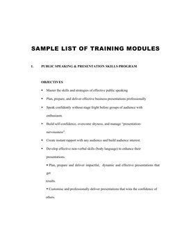 SAMPLE LIST OF TRAINING MODULES
1.
PUBLIC SPEAKING & PRESENTATION SKILLS PROGRAM
OBJECTIVES

Master the skills and strategie