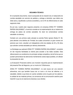 RESUMEN TÉCNICO
En el presente documento, nace la propuesta de la creación de un restaurante de
comida saludable con servicio