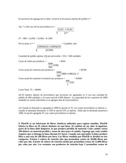 En presencia de agregación se debe  resolver la frecuencia óptima de pedido n *
Así, * n del caso de los proveedores es = 
*