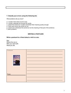 7. Classify your errors using the following list. 
What problems did you have?
a. I couldn’t hear which sound it was.
b. I co