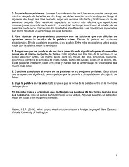 5. Espacie las repeticiones. La mejor forma de estudiar las fichas es repasarlas unos pocos
minutos después de haberlas escri