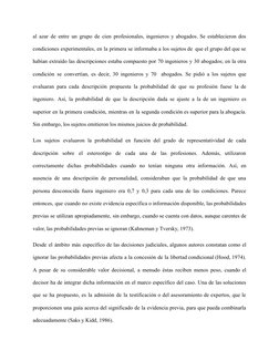 al azar de entre un grupo de cien profesionales, ingenieros y abogados. Se establecieron dos
condiciones experimentales, en l