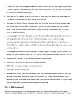 • 
Text ad: this is the standard type of ad that is shown in search engines, although today there are 
a variety of options s