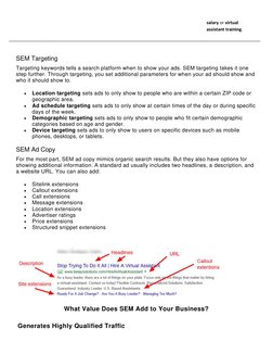 SEM Targeting 
Targeting keywords tells a search platform when to show your ads. SEM targeting takes it one 
step further.