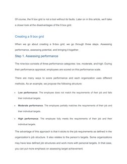 Of course, the 9 box grid is not a tool without its faults. Later on in this article, we’ll take
a closer look at the disadva