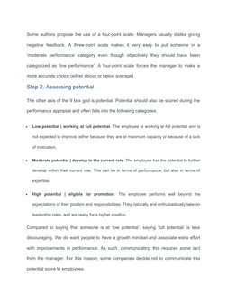 Some authors propose the use of a four-point scale. Managers usually dislike giving
negative  feedback.  A  three-point  scal
