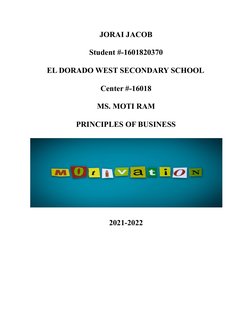 JORAI JACOB
Student #-1601820370
EL DORADO WEST SECONDARY SCHOOL
Center #-16018
MS. MOTI RAM
PRINCIPLES OF BUSINESS
2021-2022