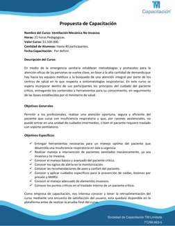 Propuesta de Capacitación 
 
Nombre del Curso: Ventilación Mecánica No Invasiva  
Horas: 21 horas Pedagógicas.   
Valor
