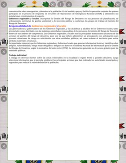 comunicación sobre emergencias y desastres a la población. En tal sentido, apoya y facilita la operación conjunta de quiene