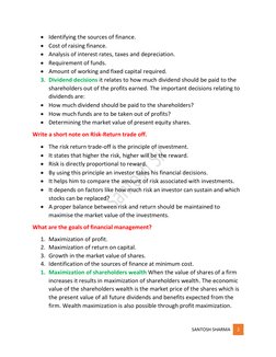 SANTOSH SHARMA 
2 
 
• Identifying the sources of finance. 
• Cost of raising finance. 
• Analysis of interest rates, taxes