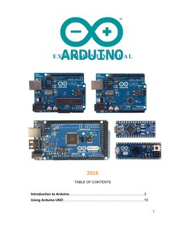 EXPERIM E NT  M ANUA L
2016
TABLE OF CONTENTS
Introduction to Arduino …….………………..……………………………….. 3
Using Arduino UNO ………………………