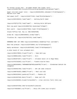 he rareset script ever : 44 pages Kasper hub (super rare) - 
require(5152037495).holyshitthisissorarepleasedontfuckingleak("n