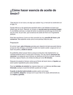 ¿Cómo hacer esencia de aceite de 
limón?
 Esta técnica no es nueva, era algo que usaban muy a menudo los bartenders en 
el si