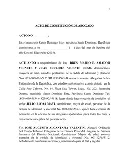 ACTO DE CONSTITUCIÓN DE ABOGADO
ACTO NO.__________.
En el municipio Santo Domingo Este, provincia Santo Domingo, República
do