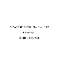 GEOMETRIC DESIGN MANUAL -2002
CHAPTER 7
SIGHT DISTANCES
