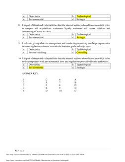 7 | P a g e  
 
a. 
Objectivity 
b. Technological 
c. 
Environmental 
d. Strategic 
 
8. It is part of threat and vulnerabili