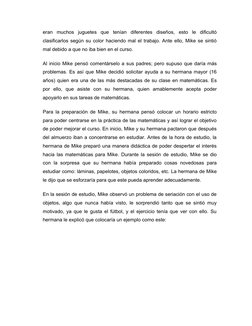 eran  muchos  juguetes  que  tenían  diferentes  diseños,  esto  le  dificultó
clasificarlos según su color haciendo mal el t