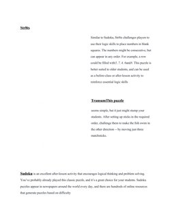 Str8ts (https://www.str8ts.com/Daily_Mini_Str8ts.asp) 
Similar to Sudoku (https://www.worksheetworks.com/puzzles/sudoku.html)