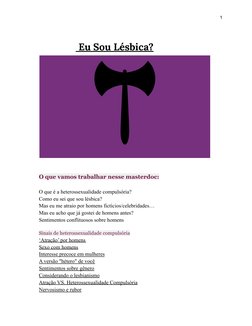 1
Eu Sou Lésbica?
O que vamos trabalhar nesse masterdoc:
O que é a heterossexualidade compulsória?
Como eu sei que sou lésbic