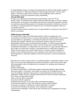 La disponibilidad de agua es el punto más importante para decidir el lugar donde acampar o
hacer la caminata. Lo ideal sería
