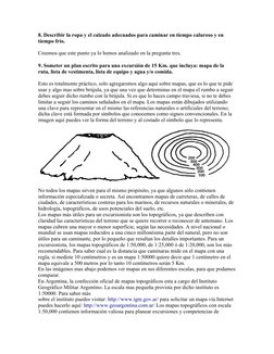 8. Describir la ropa y el calzado adecuados para caminar en tiempo caluroso y en 
tiempo frío.
Creemos que este punto ya lo h