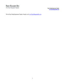 Project Funding Requirements Template 
 
 
www.ProjectManagementDocs.com 
 
 
 
2 
 
This free Project Funding Requiremen