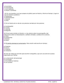 ELABORADO POR: MATERIAL DIDÁCTICO TELESECUNDARIA   
 
 
MTRO. ALBERTO 
 
 
a) Los Actos 
b) Las Escenas  
c) Los Capítulos
