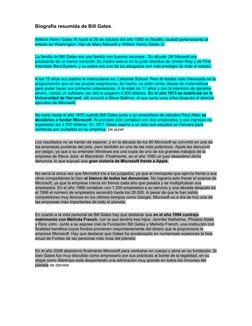 Biografía resumida de Bill Gates.
William Henry Gates III nació el 28 de octubre del año 1955 en Seattle, ciudad pertenecient
