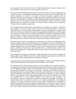 pero el gigante rechazó la oferta. Entonces, en 1986, Bill decidió sacar su empresa a Bolsa, con un
precio de salida de la ac