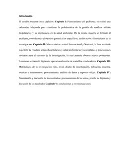Introducción 
El estudio presenta cinco capítulos. Capítulo I: Planteamiento del problema: se realizó una 
exhaustiva búsqued